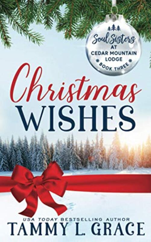 Book cover for "Christmas Wishes" by Tammy L Grace
