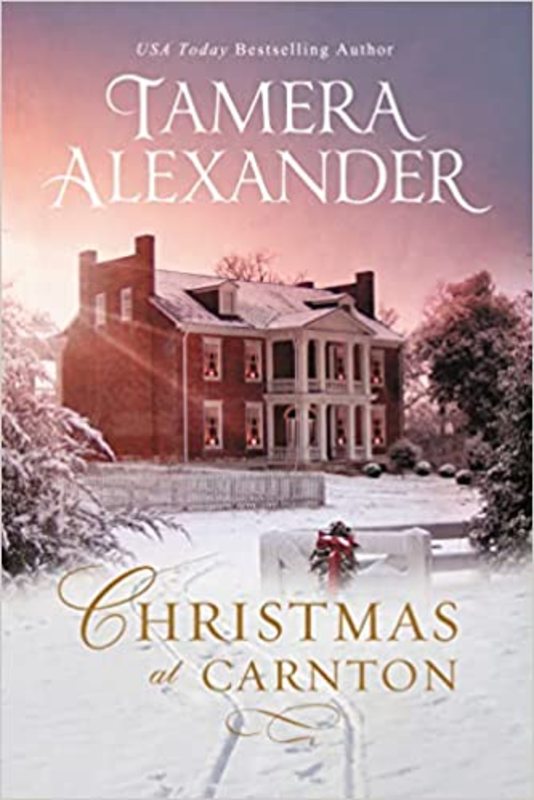 Book cover for "Christmas at Carnton" by Tamera Alexander