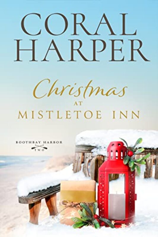 Book cover for "Christmas at Mistletoe Inn: Boothbay Harbor Book 2" by Coral Harper