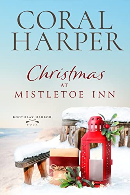 Book cover for "Christmas at Mistletoe Inn: Boothbay Harbor Book 4" by Coral Harper