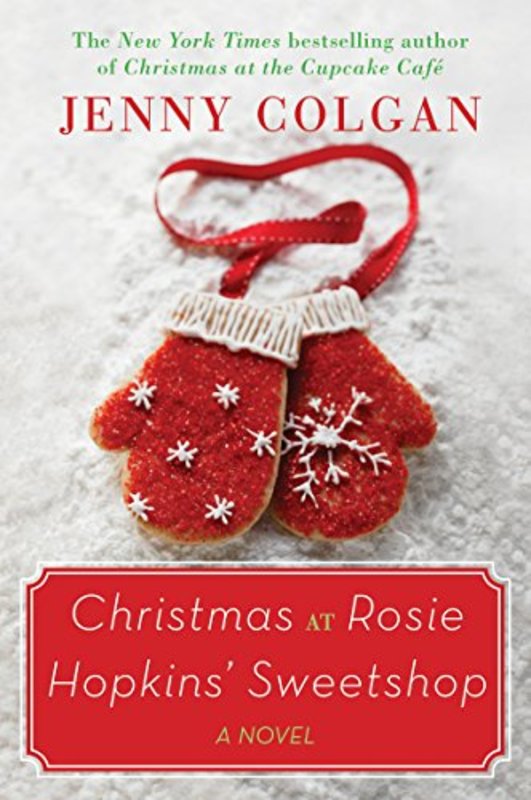 Book cover for "Christmas at Rosie Hopkins' Sweet Shop" by Jenny Colgan