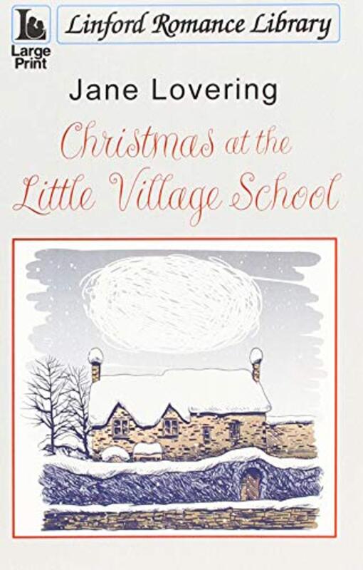 Book cover for "Christmas at the Little Village School" by Jane Lovering