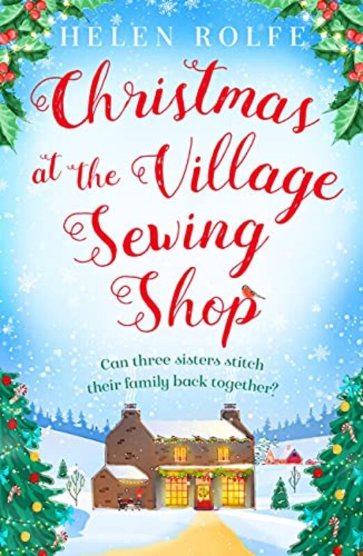 Book cover for "Christmas at the Village Sewing Shop" by Helen J Rolfe