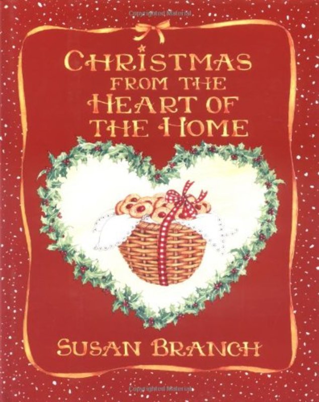 Book cover for "Christmas from the Heart of the Home" by Susan Branch