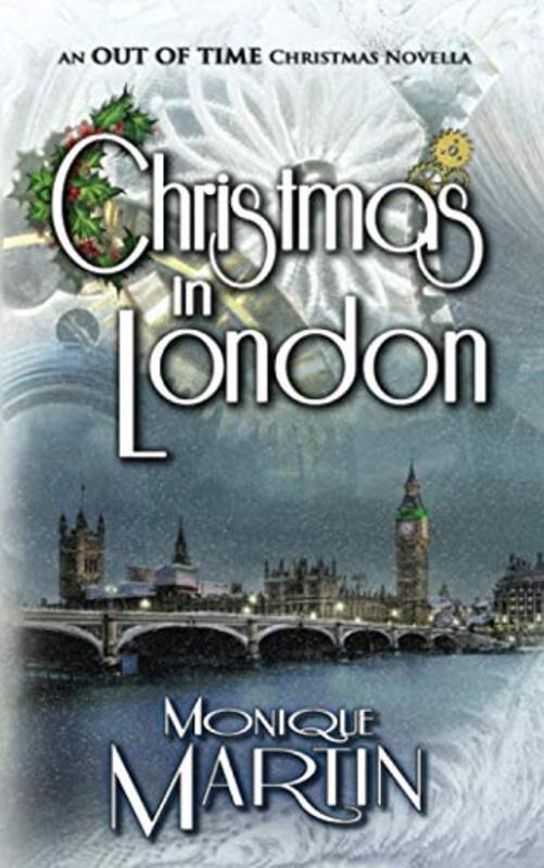 Book cover for "Christmas in London" by Monique Martin