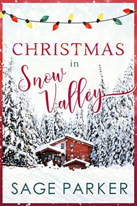 Book cover for "Christmas in Snow Valley" by Sage Parker