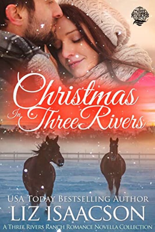 Book cover for "Christmas in Three Rivers" by Liz Isaacson