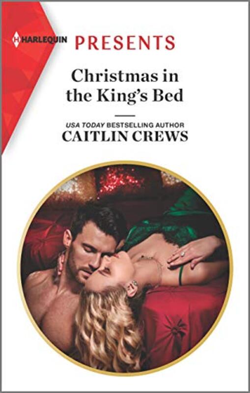Book cover for "Christmas in the King's Bed" by Caitlin Crews
