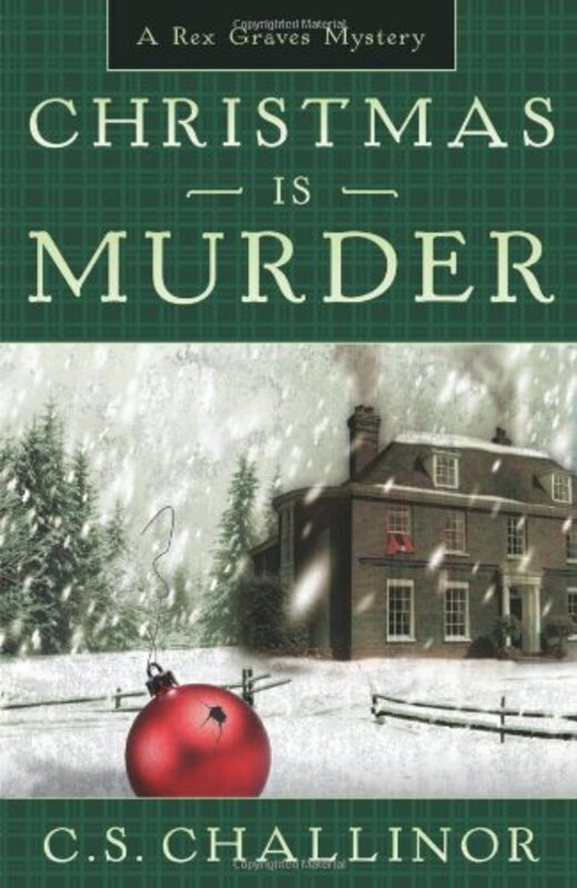 Book cover for "Christmas is Murder" by CS Challinor