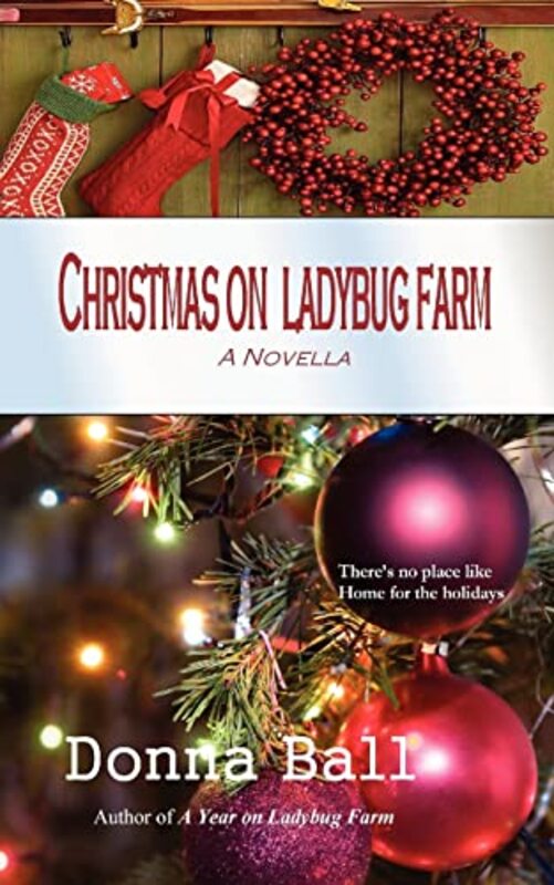 Book cover for "Christmas on Ladybug Farm" by Donna Ball
