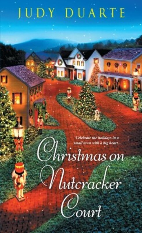 Book cover for "Christmas on Nutcracker Court" by Judy Duarte