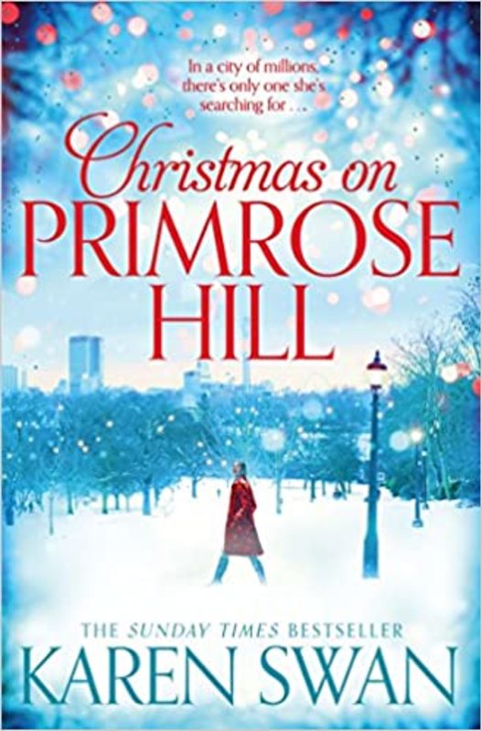 Book cover for "Christmas on Primrose Hill" by Karen Swan
