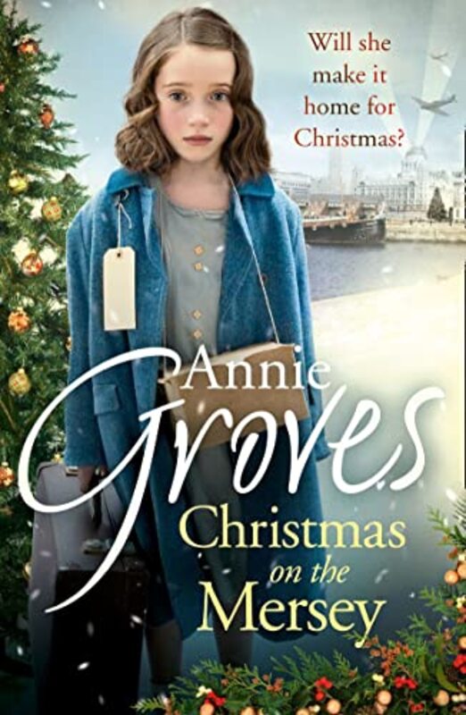 Book cover for "Christmas on the Mersey" by Annie Groves