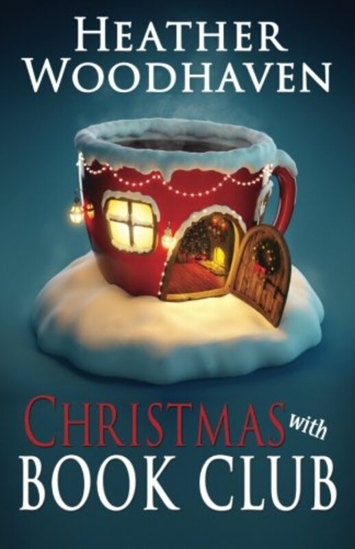 Book cover for "Christmas with Book Club" by Heather Woodhaven