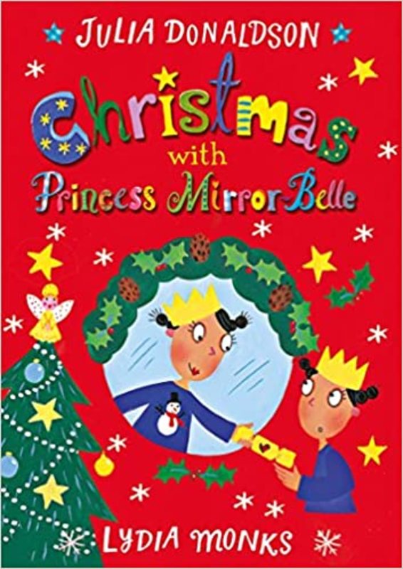 Book cover for "Christmas with Princess Mirror-Belle" by Julia Donaldson