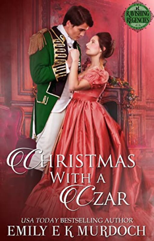 Book cover for "Christmas with a Czar" by Emily EK Murdoch
