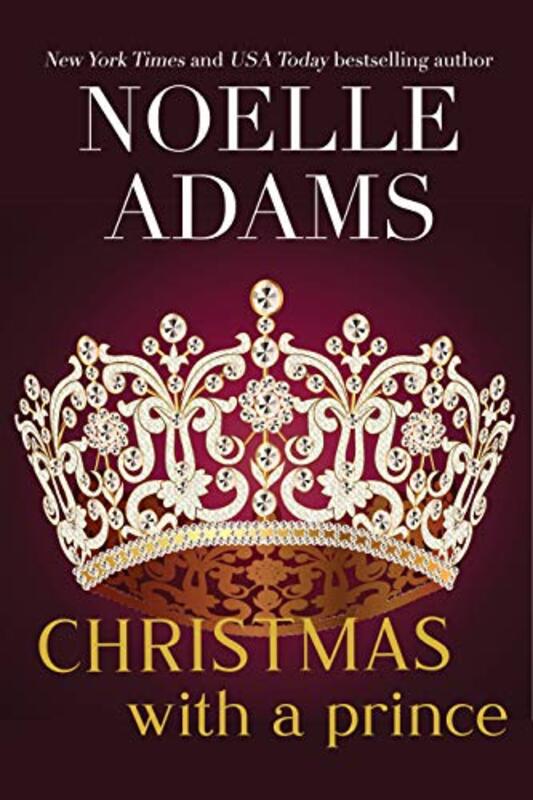 Book cover for "Christmas with a Prince" by Noelle Adams