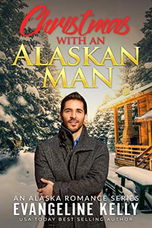 Book cover for "Christmas with an Alaskan Man" by Evangeline Kelly