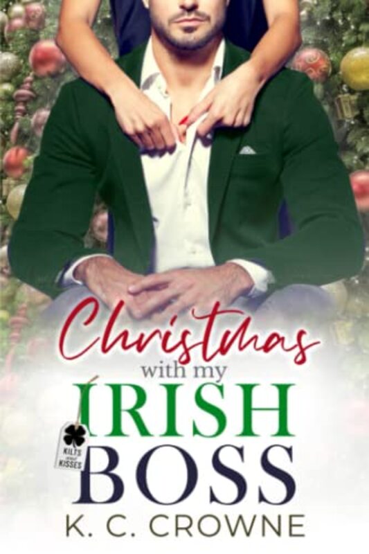 Book cover for "Christmas with my Irish Boss" by KC Crowne
