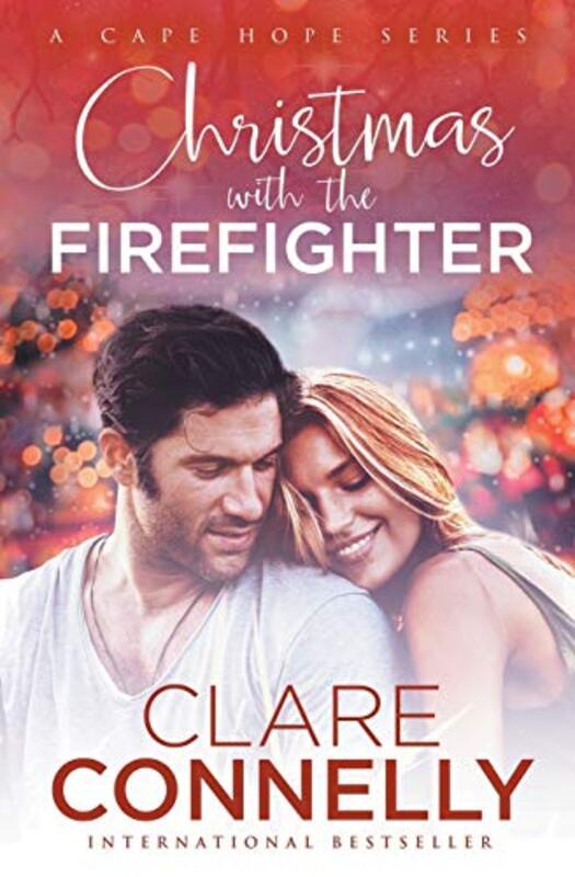 Book cover for "Christmas with the Firefighter" by Clare Connelly
