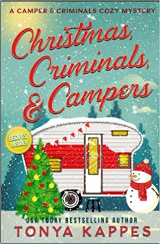 Book cover for "Christmas, Criminals, and Campers" by Tonya Kappes