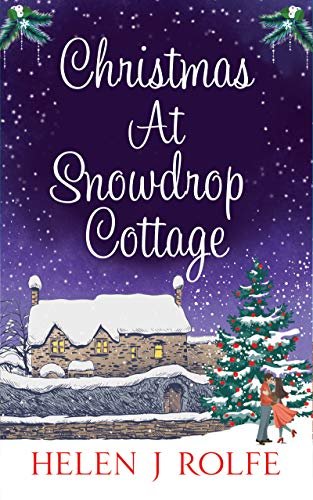 Book cover for "Christmas At Snowdrop Cottage" by Helen J Rolfe
