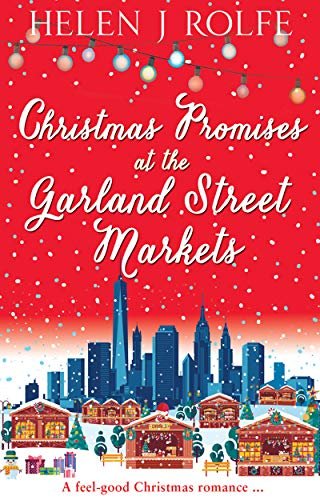 Book cover for "Christmas Promises at the Garland Street Markets" by Helen J Rolfe
