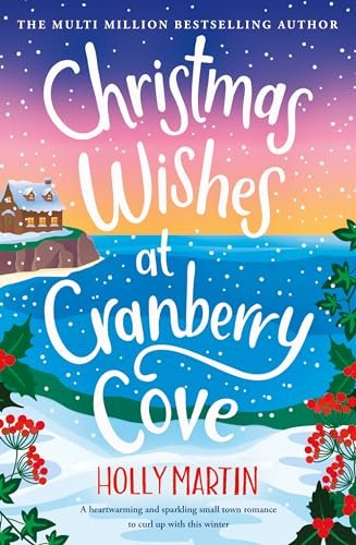 Book cover for "Christmas Wishes at Cranberry Cove" by Holly Martin