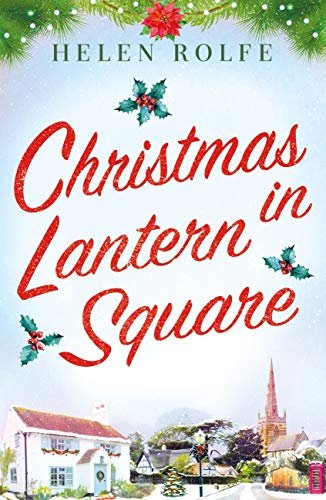 Book cover for "Christmas in Lantern Square" by Helen J Rolfe