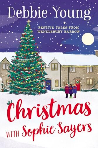 Book cover for "Christmas with Sophie Sayers" by Debbie Young