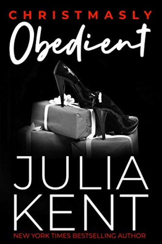 Book cover for "Christmasly Obedient" by Julia Kent
