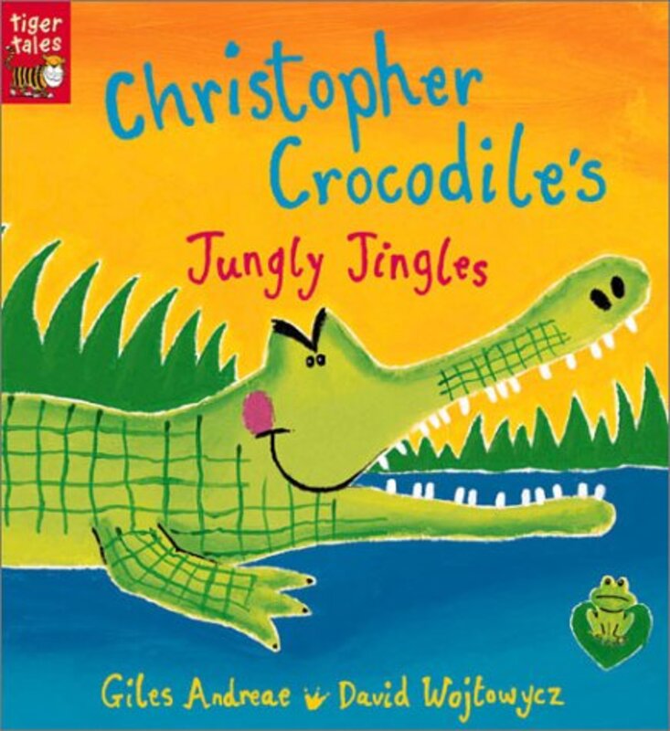Book cover for "Christopher Crocodile's Jungly Jingles" by Giles Andreae