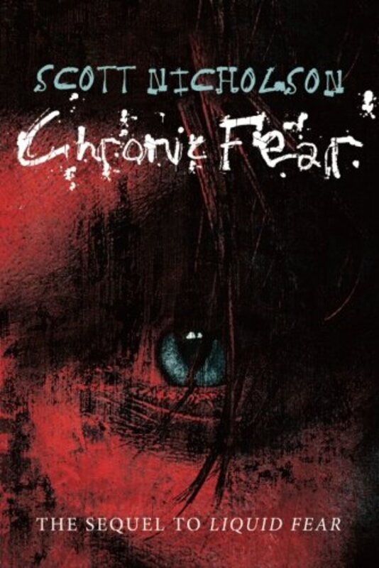 Book cover for "Chronic Fear" by Scott Nicholson