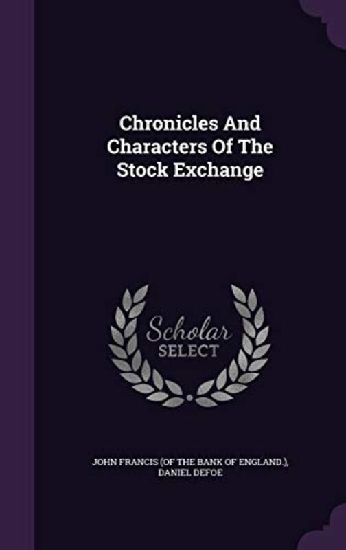 Book cover for "Chronicles and Characters of the Stock Exchange" by Daniel Defoe