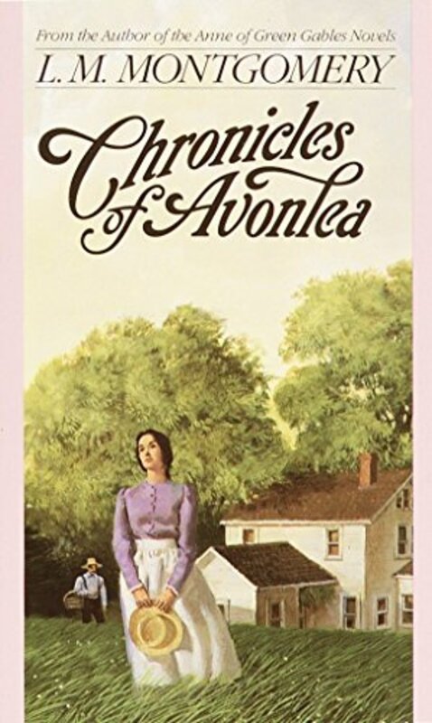 Book cover for "Chronicles of Avonlea" by Lucy Maud LM Montgomery