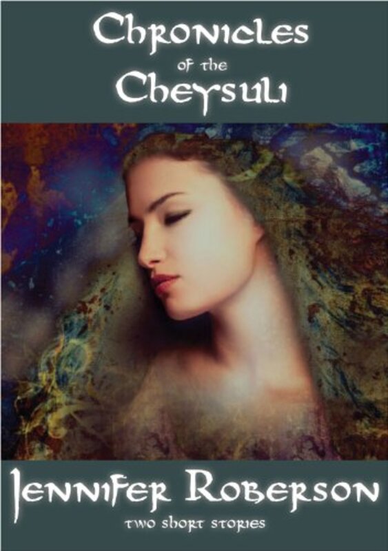 Book cover for "Chronicles of the Cheysuli" by Jennifer Roberson