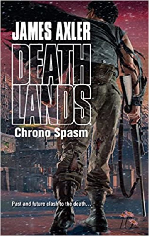 Book cover for "Chrono Spasm" by James Axler