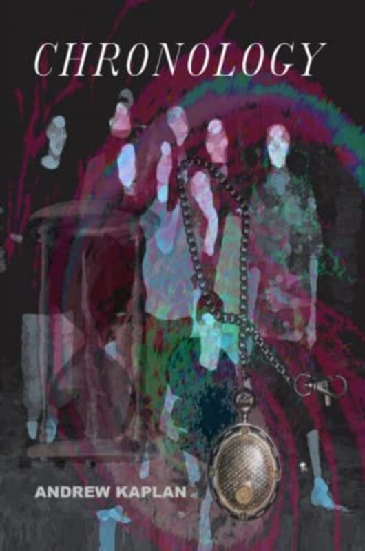 Book cover for "Chronology" by Andrew Kaplan