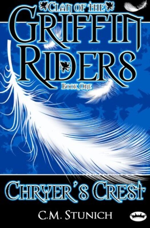 Book cover for "Chryer's Crest" by C M Stunich