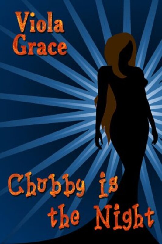 Book cover for "Chubby is the Night" by Viola Grace
