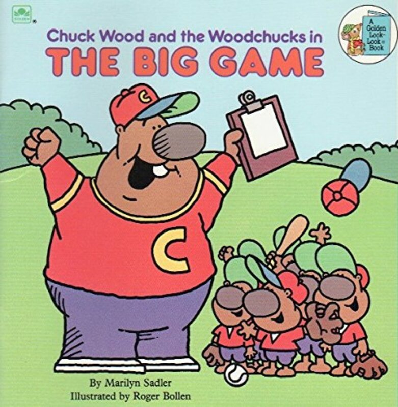 Book cover for "Chuck Wood And The Woodchucks In The Big Game" by Marilyn Sadler