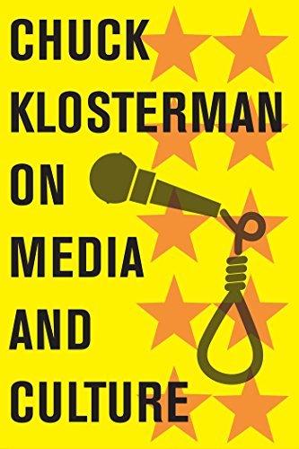 Book cover for "Chuck Klosterman on Media and Culture" by Chuck Klosterman