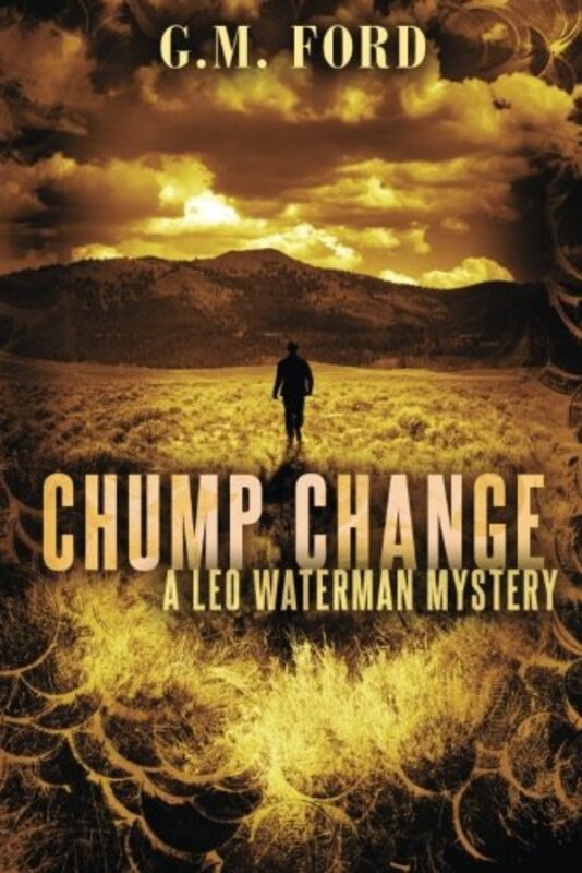 Book cover for "Chump Change" by GM Ford