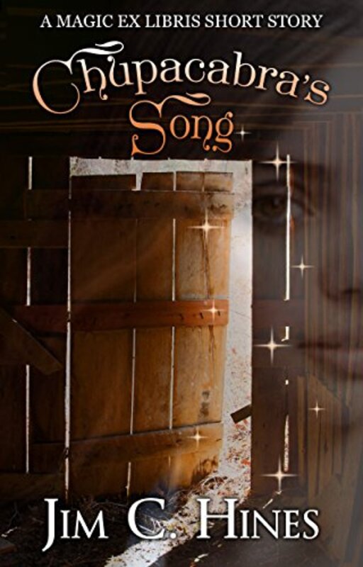 Book cover for "Chupacabra's Song" by Jim C Hines