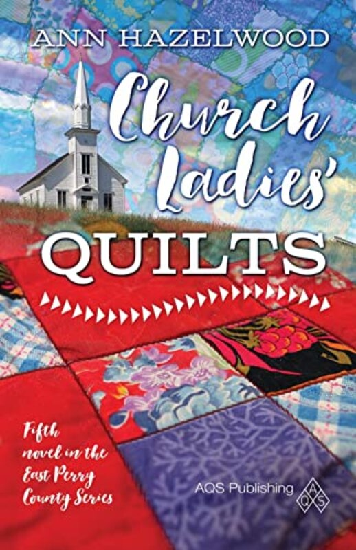 Book cover for "Church Ladies' Quilts" by Ann Hazelwood