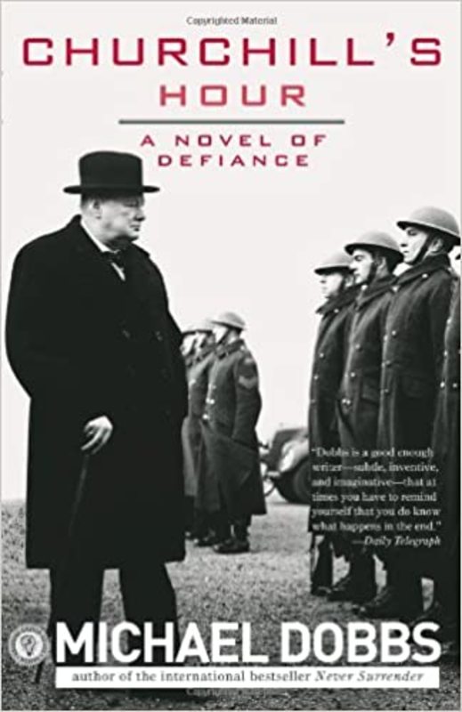 Book cover for "Churchill's Hour" by Michael Dobbs