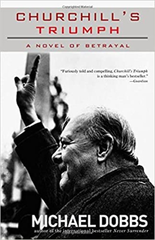 Book cover for "Churchill's Triumph" by Michael Dobbs