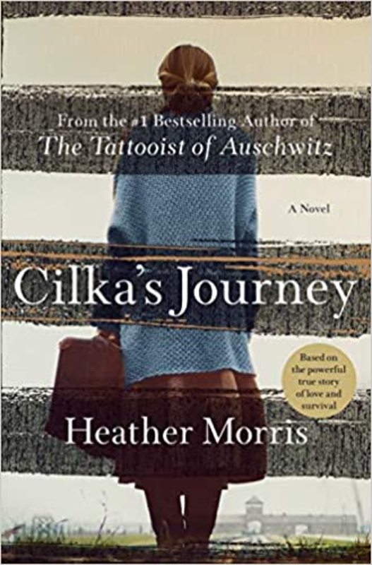 Book cover for "Cilka's Journey" by Heather Morris
