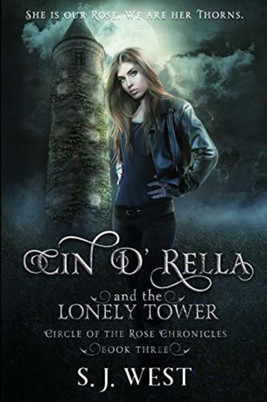 Book cover for "Cin d'Rella and the Lonely Tower" by SJ West