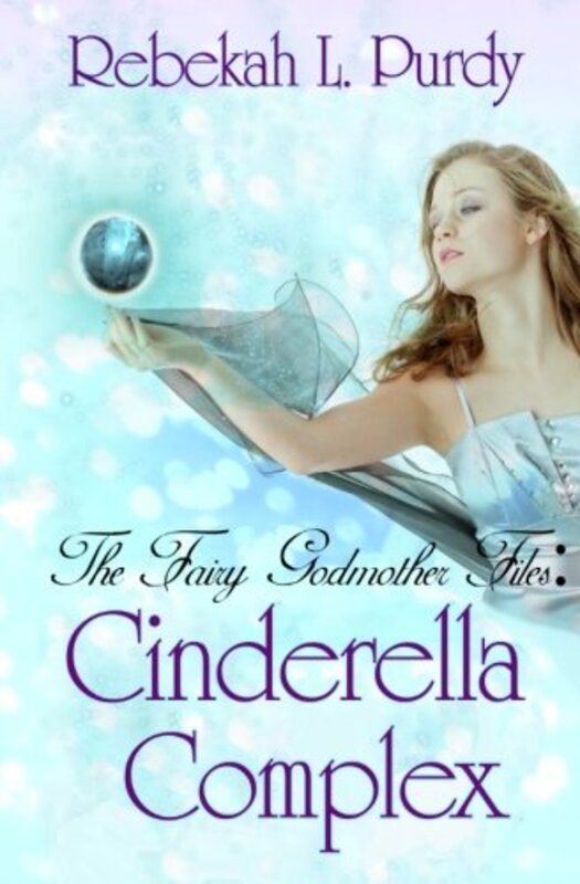 Book cover for "Cinderella Complex" by Rebekah L Purdy